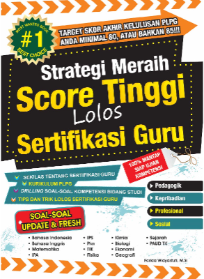 Strategi Meraih Score Tinggi Lolos Sertifikasi Guru