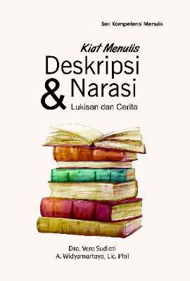 Kiat Menulis Deskripsi dan Narasi (Lukisan dan Cerita)