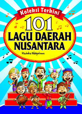 Koleksi Terkini 101 Lagu Daerah Nusantara