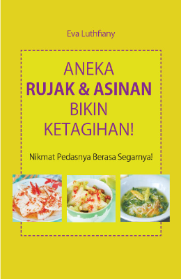 Aneka Rujak &amp; Asinan Bikin Ketagihan!