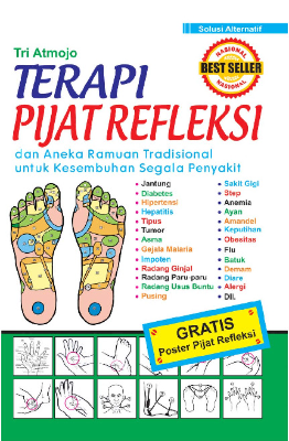 Terapi Pijat Refleksi dan Aneka Ramuan Tradisional untuk Kesembuhan Segala Penyakit