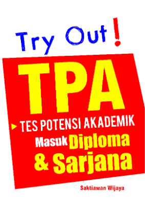 Try Out TPA ( Tes Potensi Akademik ) Masuk Diploma &amp; Sarjana