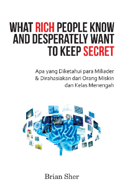 What Rich People Know and Desperately Want to Keep Secret