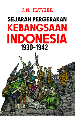 Sejarah Pergerakan Kebangsaan Indonesia 1930-1942