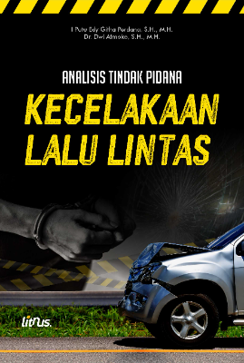 ANALISIS TINDAK PIDANA KECELAKAAN LALU LINTAS 