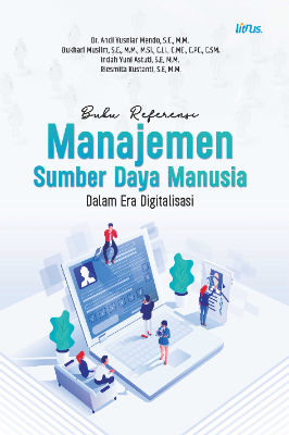 Buku Referensi MANAJEMEN SUMBER DAYA MANUSIA DALAM ERA DIGITALISASI