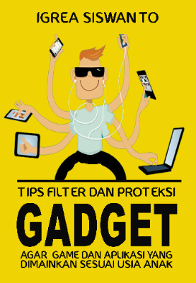 Tips Filter dan Proteksi Gadget