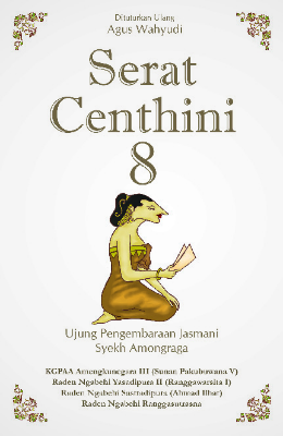 Serat Centhini 8: Ujung Pengembaraan Jasmani Syekh Amongraga