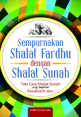 Sempurnakan Shalat Fardhu dengan Shalat Sunah