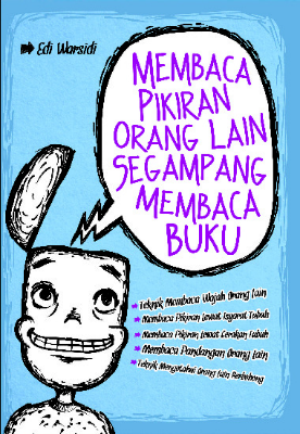 Membaca Pikiran Orang Lain Segampang Membaca Buku