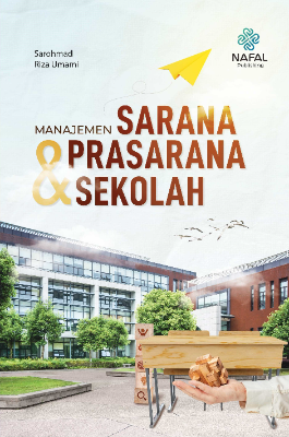 MANAJEMEN SARANA DAN PRASARANA SEKOLAH