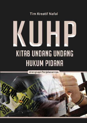 KUHP: Kitab Undang-Undang Hukum Pidana