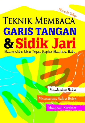 Teknik Membaca Garis Tangan dan Sidik Jari