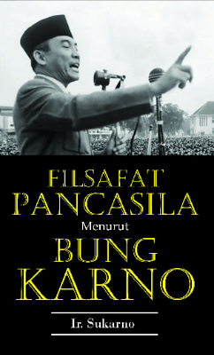 Filafat Pancasila Menurut Bung Karno