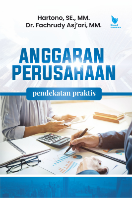 ANGGARAN PERUSAHAAN : pendekatan praktis