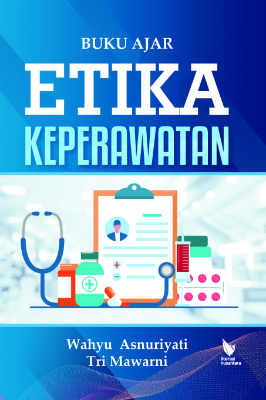 BUKU AJAR ETIKA KEPERAWATAN