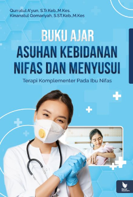 BUKU AJAR ASUHAN KEBIDANAN NIFAS DAN MENYUSUI TERAPI KOMPLEMENTER PADA IBU NIFAS