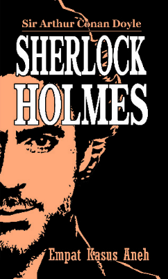 Sherlock Holmes: Empat Kasus Aneh