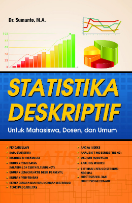 Statistika Deskriptif untuk Mahasiswa, Dosen dan Umum