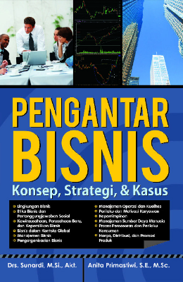 Pengantar Bisnis: Konsep, Strategi dan Kasus