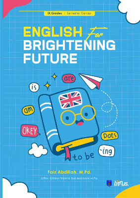 ENGLISH FOR BRIGHTENING FUTURE  Kelas IX Semester Genap