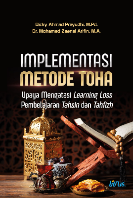 IMPLEMENTASI METODE TOHA  Upaya Mengatasi Learning Loss Pembelajaran Tahsin dan Tahfizh
