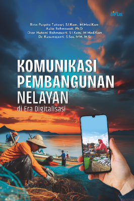 KOMUNIKASI PEMBANGUNAN NELAYAN di Era Digitalisasi