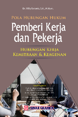 Pola Hubungan Hukum Pemberi Kerja dan Pekerja: Hubungan Kerja Kemitraan dan Keagenan