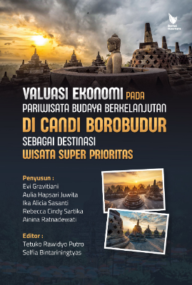 VALUASI EKONOMI PADA PARIWISATA BUDAYA BERKELANJUTAN DI CANDI BOROBUDUR SEBAGAI DESTINASI WISATA SUPER PRIORITAS