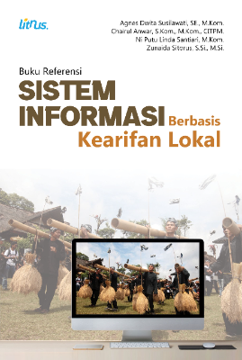 BUKU REFERENSI SISTEM INFORMASI BERBASIS KEARIFAN LOKAL