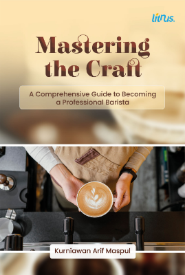 Mastering the Craft: A Comprehensive Guide to Becoming a Professional Barista