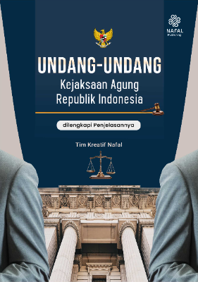 UNDANG-UNDANG Kejaksaan Agung Republik Indonesia