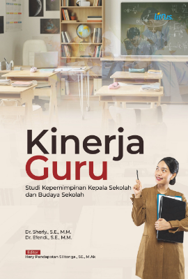 KINERJA GURU Studi Kepemimpinan Kepala Sekolah dan Budaya Sekolah 