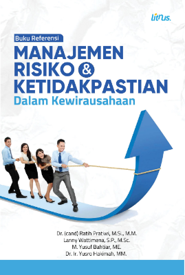 MANAJEMEN RISIKO DAN KETIDAKPASTIAN DALAM KEWIRAUSAHAAN