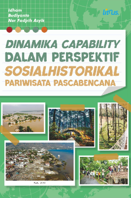 DINAMIKA CAPABILITY DALAM PERSPEKTIF  SOSIALHISTORIKAL PARIWISATA PASCABENCANA
