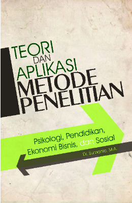 Teori dan Aplikasi Metode Penelitian