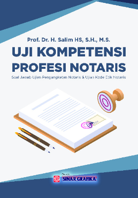 Uji Kompetensi Profesi Notaris : Soal jawab Ujian Pengangkatan Notaris &amp; Uji kode Etik Notaris