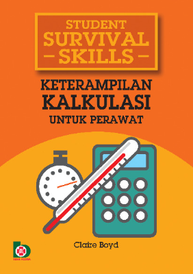 Student Survival Skills: Keterampilan Kalkulasi untuk Perawat (Terjemahan)