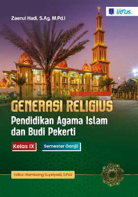 Generasi Religius Pendidikan Agama Islam dan Budi Pekerti Kelas IX Semester Ganjil