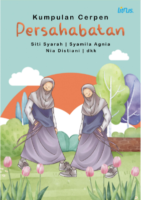 KUMPULAN CERPEN MTSN 2 PASER TEMA PERSAHABATAN