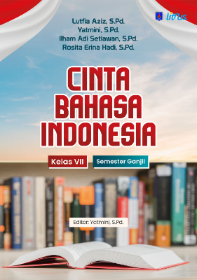 CINTA BAHASA INDONESIA Kelas VII Semester Ganjil