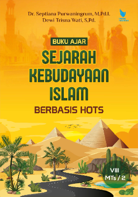 Buku Ajar SEJARAH KEBUDAYAAN ISLAM BERBASIS HOTS