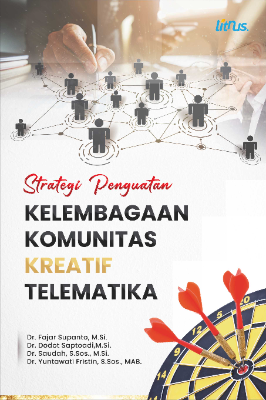 STRATEGI PENGUATAN KELEMBAGAAN KOMUNITAS KREATIF TELEMATIKA