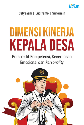 DIMENSI KINERJA KEPALA DESA Perspektif Kompetensi, Kecerdasan Emosional dan Personality