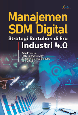 Manajemen SDM Digital: Strategi Bertahan di Era Industri 4.0