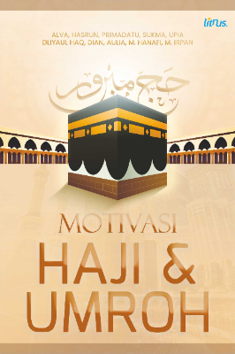 MOTIVASI HAJI DAN UMROH