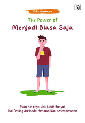 The Power Of Menjadi Biasa Saja
