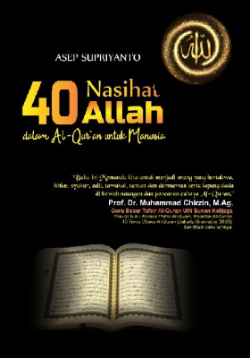 40 Nasihat Allah dalam Al-Qur’an untuk Manusia