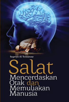 Salat Mencerdaskan Otak dan Memuliakan Manusia
