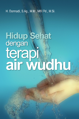 Hidup Sehat dengan Terapi Wudhu